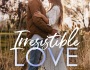 Review: Irresistible Love by Samantha Chase