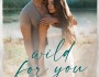 Review: Wild for You by Kristen Proby